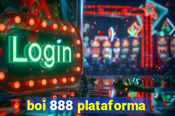 boi 888 plataforma